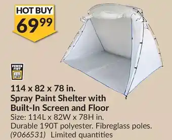 Princess Auto Power fist 114 x 82 x 78 in. spray paint shelter with built-in screen and floor offer