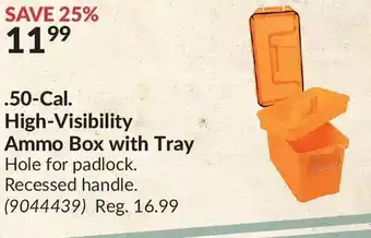 Princess Auto .50-cal. high-visibility ammo box with tray offer
