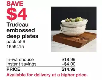 Costco Trudeau embossed deep plates offer