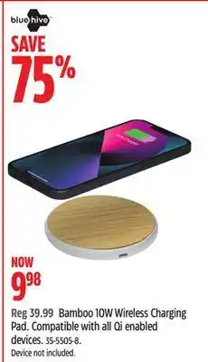 Canadian Tire Bluehive bamboo 10w wireless charging pad compatible with all qi enabled devices offer