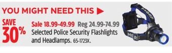Canadian Tire Selected police security flashlights and headlamps offer