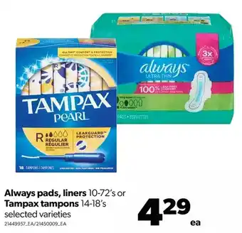 Real Canadian Superstore Always pads, liners or tampax tampons offer