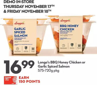 Longo's Longo's bbq honey chicken or garlic spiced salmon offer