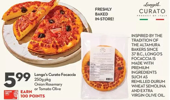 Longo's Longo's curato focaccia offer