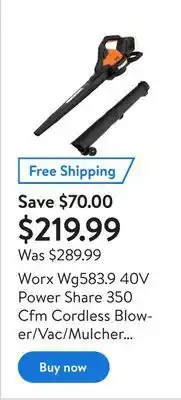Walmart Worx wg583.9 40v power share 350 cfm cordless blower/vac/mulcher (tool only) offer