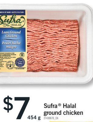 Fortinos Sufra® halal ground chicken, 454 g offer