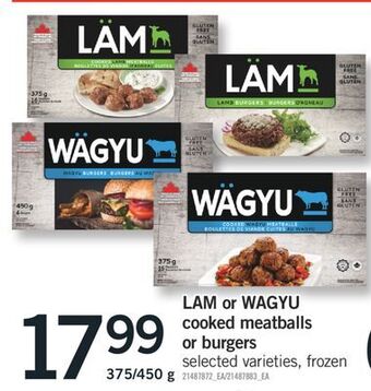 Fortinos Lam or wagyu cooked meatballs or burgers, 375/450 g offer