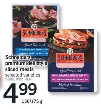 Fortinos Schneiders premium deli style sliced meats, 150/175 g offer