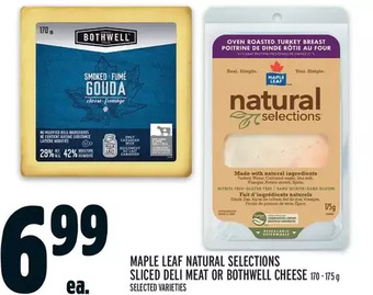 Metro Maple leaf natural selections sliced deli meat or bothwell cheese offer