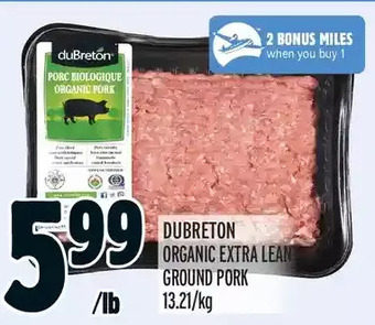 Metro Dubreton organic extra lean ground pork offer
