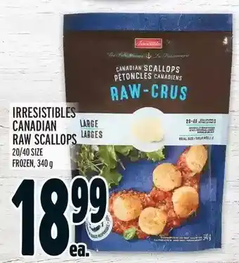 Metro Irresistibles canadian raw scallops offer
