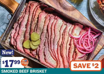 M & M Food Market Smoked beef brisket offer