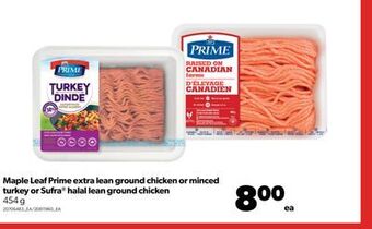 Real Canadian Superstore Maple leaf prime extra lean ground chicken or minced turkey or sufra® halal lean ground chicken, 454 g offer