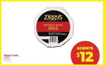 Real Canadian Superstore Ziggy's® brie, 550 g offer