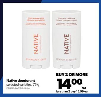 Real Canadian Superstore Native deodorant, 75 g offer