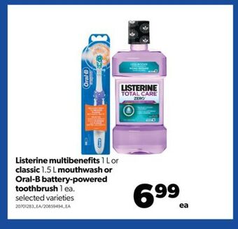 Real Canadian Superstore Listerine multibenefits, 1 l or classic, 1.5 l mouthwash or oral-b battery-powered toothbrush, 1 ea. offer