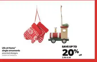 Real Canadian Superstore Life at home™ single ornaments assorted designs offer