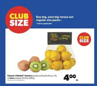 Real Canadian Superstore Farmer's market™ lemons, 2 lb or kiwi, 600 g offer