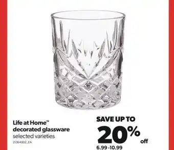 Real Canadian Superstore Life at home™ decorated glassware offer