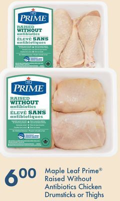 FreshCo Maple leaf prime raised without antibiotics chicken drumsticks or thighs offer