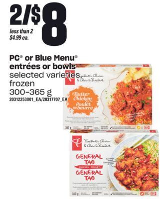 Zehrs Markets Pc® or blue menu® entrées or bowls, 300-365 g offer