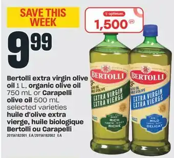 Valu-mart Huile d'olive extra vierge, huile biologique bertolli ou carapelli offer