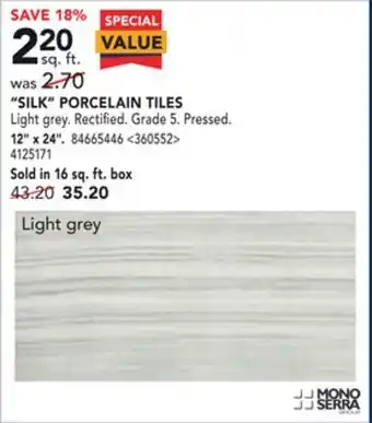 RONA Mono serra "silk" porcelain tiles, 12" x 24" offer