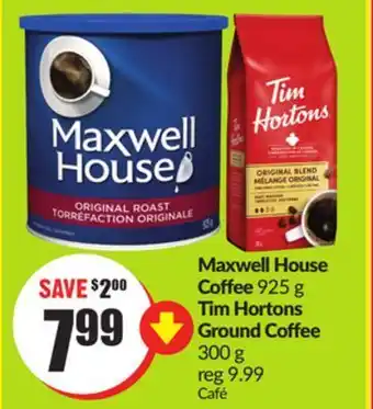 Chalo FreshCo Maxwell house coffee 925 g tim hortons ground coffee 300 g offer