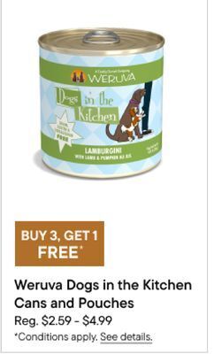 Petvalu Weruva dogs in the kitchen cans and pouches offer