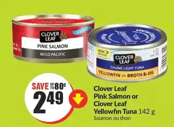 FreshCo Clover leaf pink salmon or clover leaf yellowfin tuna offer