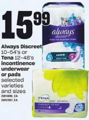 Loblaws Always discreet or tena incontinence underwear or pads offer