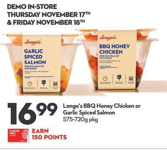 Longo's Longo's bbq honey chicken or garlic spiced salmon offer