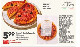 Longo's Longo's curato focaccia offer