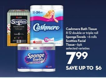 Longo's Cashmere bath tissue 8-12 double or triple roll spongetowels • 6 rolls scotties facial tissue • 6pk offer