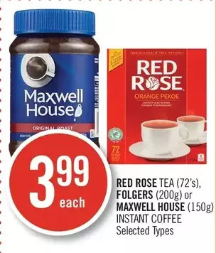 Shoppers Drug Mart Red rose tea, folgers or maxwell house instant coffee offer
