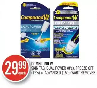 Shoppers Drug Mart Compound w skin tag, dual power, freeze off or advanced wart remover offer