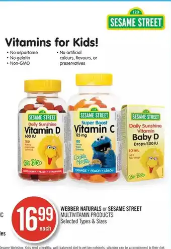Shoppers Drug Mart Webber naturals or sesame street multivitamin products offer