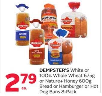 Rexall Dempster's white or 100% whole wheat 675g or nature + honey 600g bread or hamburger or hot dog buns 8-pack offer