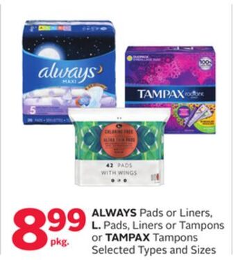 Rexall Always pads or liners, l. pads, liners or tampons or tampax tampons offer