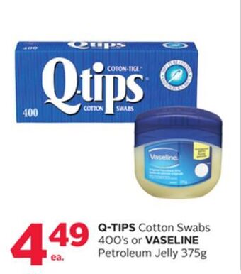 Rexall Q-tips cotton swabs 400' s or vaseline petroleum jelly 375g offer