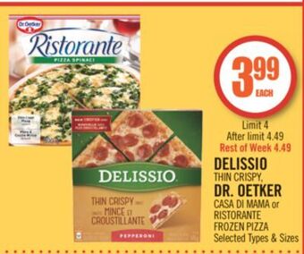 Shoppers Drug Mart Delissio thin crispy, dr. oetker casa di mama or ristorante frozen pizza offer