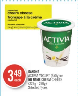 Shoppers Drug Mart Danone activia yogurt (650g) or no name cream cheese (227g - 250g) offer