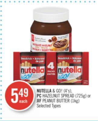Shoppers Drug Mart Nutella & go! (4's), pc hazelnut spread (725g) or jif peanut butter (1kg) offer