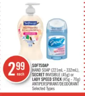 Shoppers Drug Mart Softsoap hand soap (221ml - 332ml), secret invisible (45g) or lady speed stick (45g - 70g) antiperspirant/deodorant offer