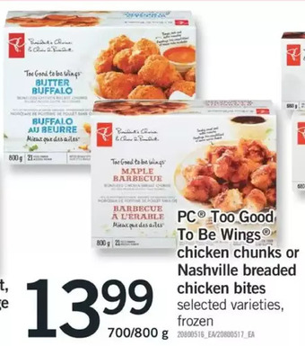 Fortinos Pc too good to be wings chicken chunks or nashville breaded chicken bites offer