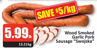 Starsky Wood smoked garlic pork sausage "swojska" offer