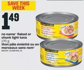 Valu-mart No name flaked or chunk light tuna offer