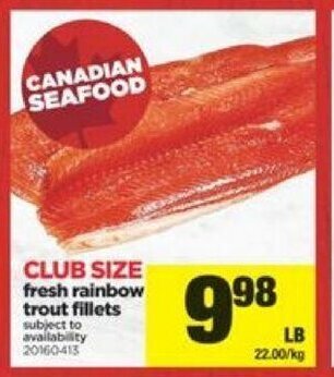 Real Canadian Superstore Fresh rainbow trout fillets offer