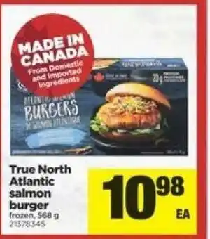 Real Canadian Superstore True north atlantic salmon burger offer