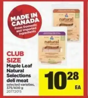 Real Canadian Superstore Maple leaf natural selections deli meat offer